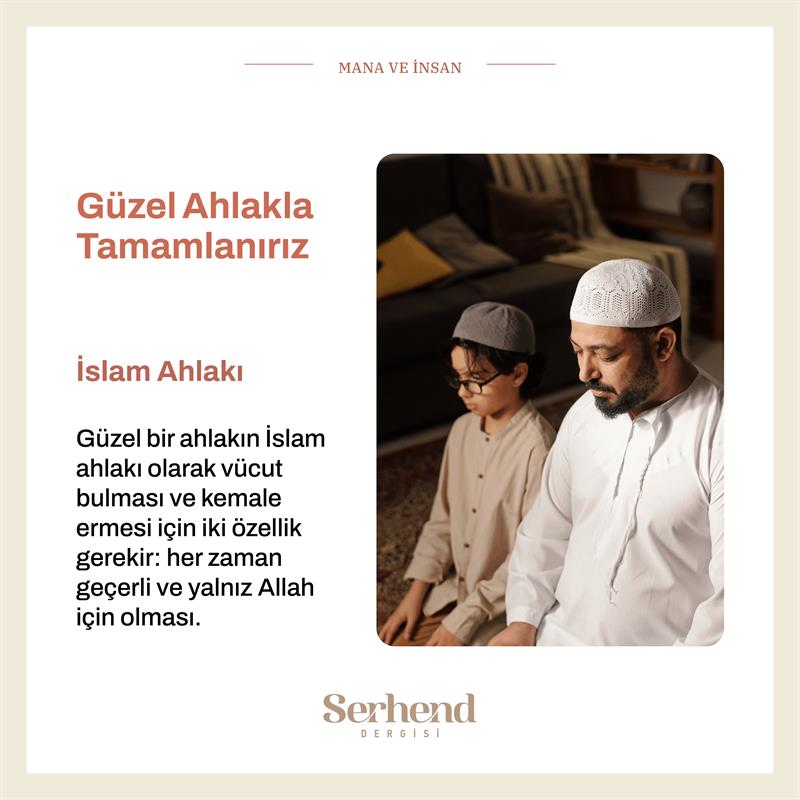 Mana Ve İnsan - Güzel Ahlakla Tamamlanırız