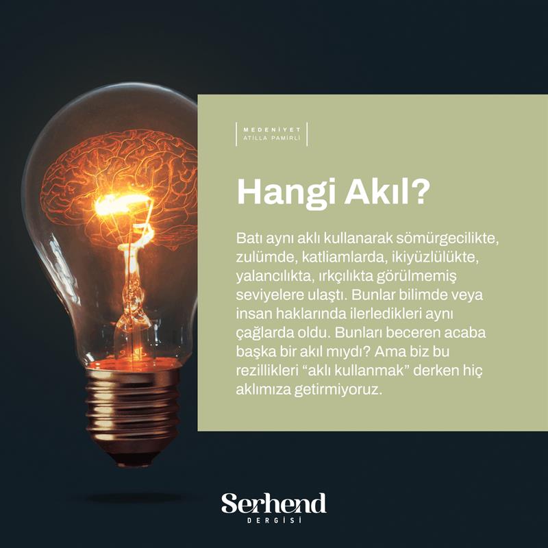 Medeniyet - Hangi Akıl?